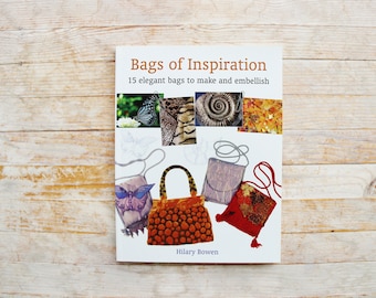 Hilary Bowen Bags of inspiration 15 elegant bags to make and embellish book 2006 instructions techniques projects sewing crafting gift idea