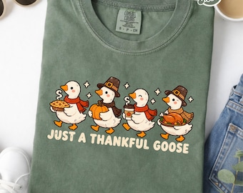 Just a Thankful Goose Shirt, Comfort Colors Thanksgiving Tee, Cute Goose Fall Shirt, Funny Autumn Graphic Tee, Friendsgiving Gift Sweatshirt