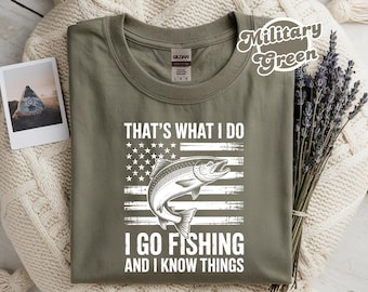 Dat is wat ik doe, ik vis en ik weet dingen Shirt, grappig visserstrui, viskleding, humor visserijliefhebber, Vaderdag visser T-shirt