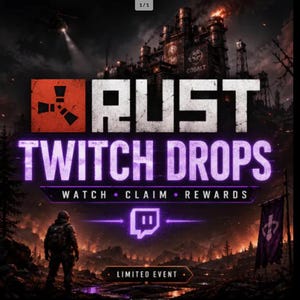 May include: A digital graphic featuring the text RUST TWITCH DROPS, WATCH CLAIM REWARDS, and LIMITED EVENT. A silhouette of a person stands in a dark, fiery landscape before a large industrial structure with a Cobalt logo. A purple Twitch icon is visible.