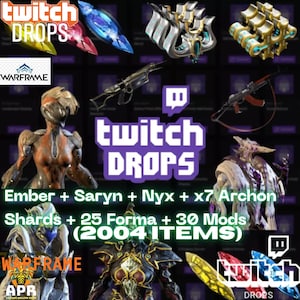 Warframe-TW Drops- Ember + Saryn + Nyx + x7 Archon Shards + 25 Forma + 30 Mods (2004)