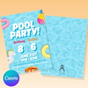 May include: A blue and white pool party invitation with a unicorn float, pizza, and pool rings. The text reads "Please join us for a pool party! Brittany is turning 8 Austin is turning 6 June 21st 1pm-4pm 123 Any Place, Any City, State 01234 RSVP to Morgan 012-345-6789 by June 14th"