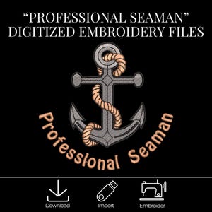 Professional Seaman - 18 Digitized Embroidery Design Files - Digital Download - Brother, Janome, Singer, Tajima