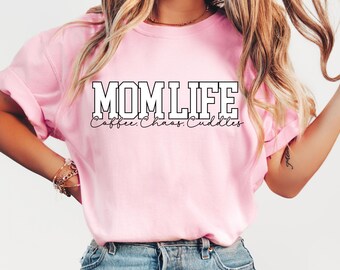Mothers Day Gift, Gift for Mom, Comfort Colors Shirt, Mom Appreciation Shirt, New Moms Shirt, Funny Mom T-shirt, Mom Shirt