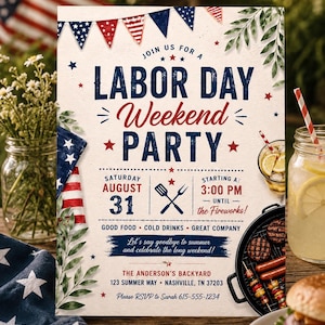 May include: A Labor Day Weekend Party invitation flyer featuring red, white, and blue bunting, greenery, and text details including Saturday August 31, 3:00 PM, The Anderson's Backyard, 123 Summer Way, Nashville, TN 37203, and RSVP 615-555-1234.