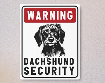 Dachshund Security Sign: Metal Dog Lover Gift