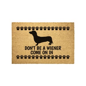 Weiner Doormat - Don&#39;t Be A Wiener Funny Dog Gift, Dachshund Welcome Mat for Dog Lovers, Humorous Home Décor