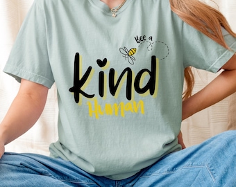 Bee Kind Human Shirt: Inspirational Teacher Counselor Tee (Digital Download)