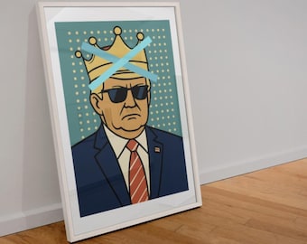 Anti Trump No Kings Pop Art Digital Instant Download Protest Poster Original Art