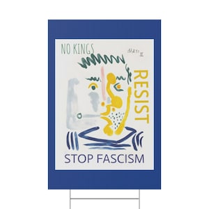 Yard Sign No Kings Anti-Trump Picasso Inspired Political Art Sign Resist Fascism Political Decor Yard Protest Sign Garden Art Activism Sign