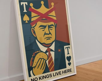No Kings TACO Anti Trump Meme Art Print: Protest Poster Digital Download Instant Art Poster Printable