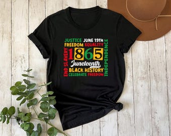 Juneteenth 1865 Shirt, Freeish Shirt, Black History Shirt,1865 Shirts, Black Lives Matter Shirt,Civil Rights, Women t shirt, Teacher shirt