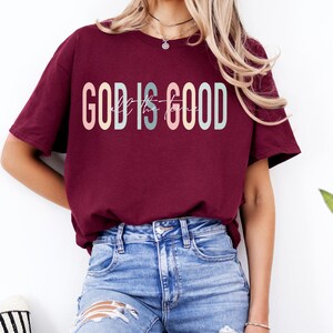 God is Good All The Time Shirt, God Lover Shirt, Christian Shirt, Church Shirt, Religious Shirt, Bible t shirt, cute shirt for her, gift