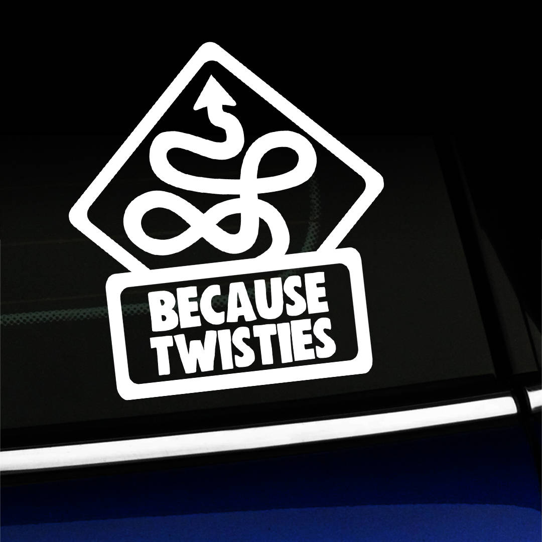 Because Twisties - Twisty Road Sign - Decal for MINI Cooper