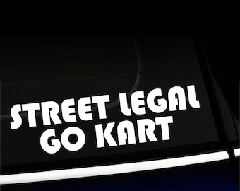 Street Legal Go Kart decal