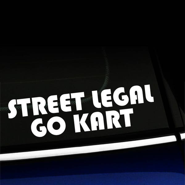 Street Legal Go Kart decal