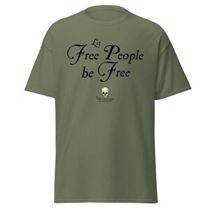 Let Free People Be Free -- The American Centrist, Classic unisex tee shirt