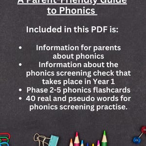 Puede incluir: PDF « A Parent-Friendly Guide to Phonics ». La imagen muestra un fondo oscuro con texto blanco que enumera el contenido del PDF: información para padres sobre fonética, control de detección de fonética, tarjetas didácticas y palabras de práctica. Lápices de colores y papelería en la parte inferior.