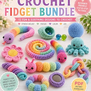 Op de afbeelding: Een kleurrijke crochet fidget bundel met 12 leuke ontwerpen, waaronder een regenboogslang, bloem en octopus. De afbeelding bevat de tekst "CROCHET FIDGET BUNDLE" en "PERFECT FOR ANXIETY RELIEF, ADHD, SENSORY PLAY & MORE!"