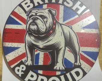 Letrero metálico circular de Bulldog Británico y Orgulloso con la bandera de la Unión Británica (20 cm de diámetro, resistente a la intemperie)