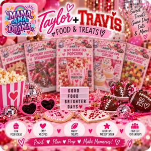 May include: A collection of party food and treat guides titled Taylor + Travis Food & Treats, featuring heart-shaped cookies with numbers 13 and 87, pink heart-shaped sunglasses, a light box with the text Good Food Brighter Days, and chocolate-covered strawberries.