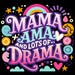 Mama Ama and Lots of Drama