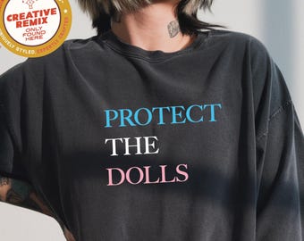 Protect The Dolls Shirt: Pedro Pascal Inspired LGBTQ+ Tee