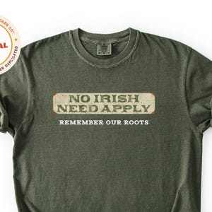 Shirt No Irish Need Apply: Irish Pride-cadeau, protestuitrusting, St. Patricks Day Heritage
