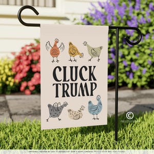CLUCK TRUMP Garden Flag, Funny Anti-Trump Banner, Political Yard Decor, Protest Chickens, Double-Sided Outdoor Flag, Subtle Activism Gift