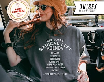 Radical Left Agenda Comfort Colors Shirt: Progressive Political Tee