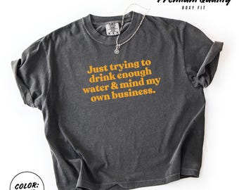 Comfort Colors® 'Mind My Business' Tee - Wellness Humor Shirt