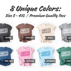 May include: Eight t-shirts in different colors, each with the text "Standing with Kluwe" printed on the front. The t-shirts are available in sizes S-4XL.