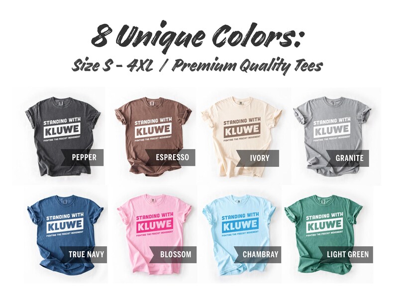 May include: Eight t-shirts in different colors, each with the text "Standing with Kluwe" printed on the front. The t-shirts are available in sizes S-4XL.