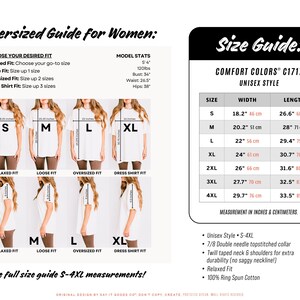 May include: A size guide for Comfort Colors C1717 unisex style shirts, with measurements in inches and centimeters. The guide includes sizes S-4XL, with width and length dimensions. The text "Oversized Guide for Women" is at the top.