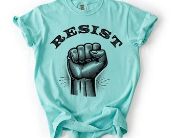 RESIST Comfort Colors® Shirt, Protest T-Shirt, Politischer Aktivismus T-Shirt, Anti-Trumpf-Shirt, feministische Grafik, soziale Gerechtigkeit, Unisex T-Shirt