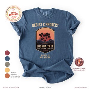 Camiseta del Parque Nacional Joshua Tree, colores cómodos Resist & Protect®, camiseta del Parque Nacional de EE. UU. para senderismo familiar, regalo natural anti-Trump