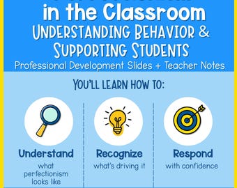 Perfectionism in the Classroom Teacher Training Presentation for School Staff & Behavior Support