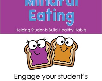 Mindful Eating Lesson: Helping Students Build Healthy Awareness of Their Eating