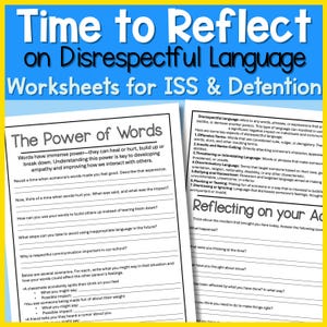 Student Behavior Reflection Worksheets | Inappropriate and Disrespectful Language | ISS, Detention & School Counseling Restorative Resource
