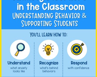 Anxiety Disorders in the Classroom Teacher Training Presentation for School Staff & Behavior Support