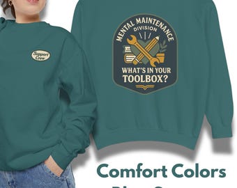 Mental Health Toolbox Sweatshirt, Comfort Colors Crewneck, Support Crew Mental Maintenance Shirt, Counselor Therapist Gift, Unisex Cozy Fit