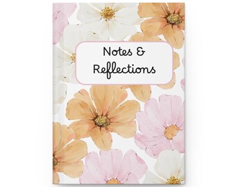 Floral Hardcover Journal: Notes & Reflections, Diary, Writing Journal, Gift for Her, Nature Lovers, Self-Care, Counselor Notes