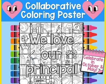 We Love Our Principal Collaborative Coloring Poster • Principal Appreciation Day Activity • National School Principals Month