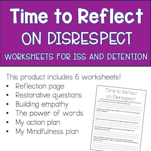 Time to Reflect on Disrespect - Worksheets for In-School Suspension or Detention