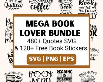 480+ Book Lovers Quotes SVG PNG Bundle| Free 120+ Watercolor Book Stickers| Book Quotes Bundle| Trending Book Design Svg| BookClipart Bundle