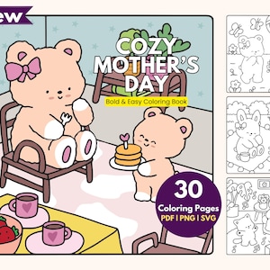 30 Exclusive Cozy Mothers Day Coloring Pages Pdf Png| Cute Bold & Easy Coloring Book| New Coloring Book| Adult and Kids Coloring Book Pdf