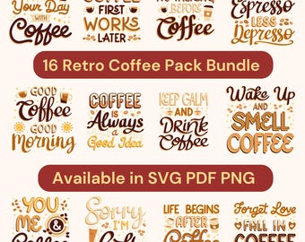 16 Retro Coffee Svg Bundle| Groovy Coffee Svg Bundle| Retro Coffee Lettering Png Pdf| Retro Coffee Quotes Bundle| Funny Coffee Stickers