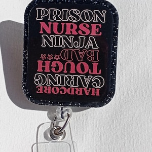 Nursing ID badge holder, Tough, Hardcore,  Corrections Nurse Badge Reel, Prison Nurse, Gifts for Him/Her