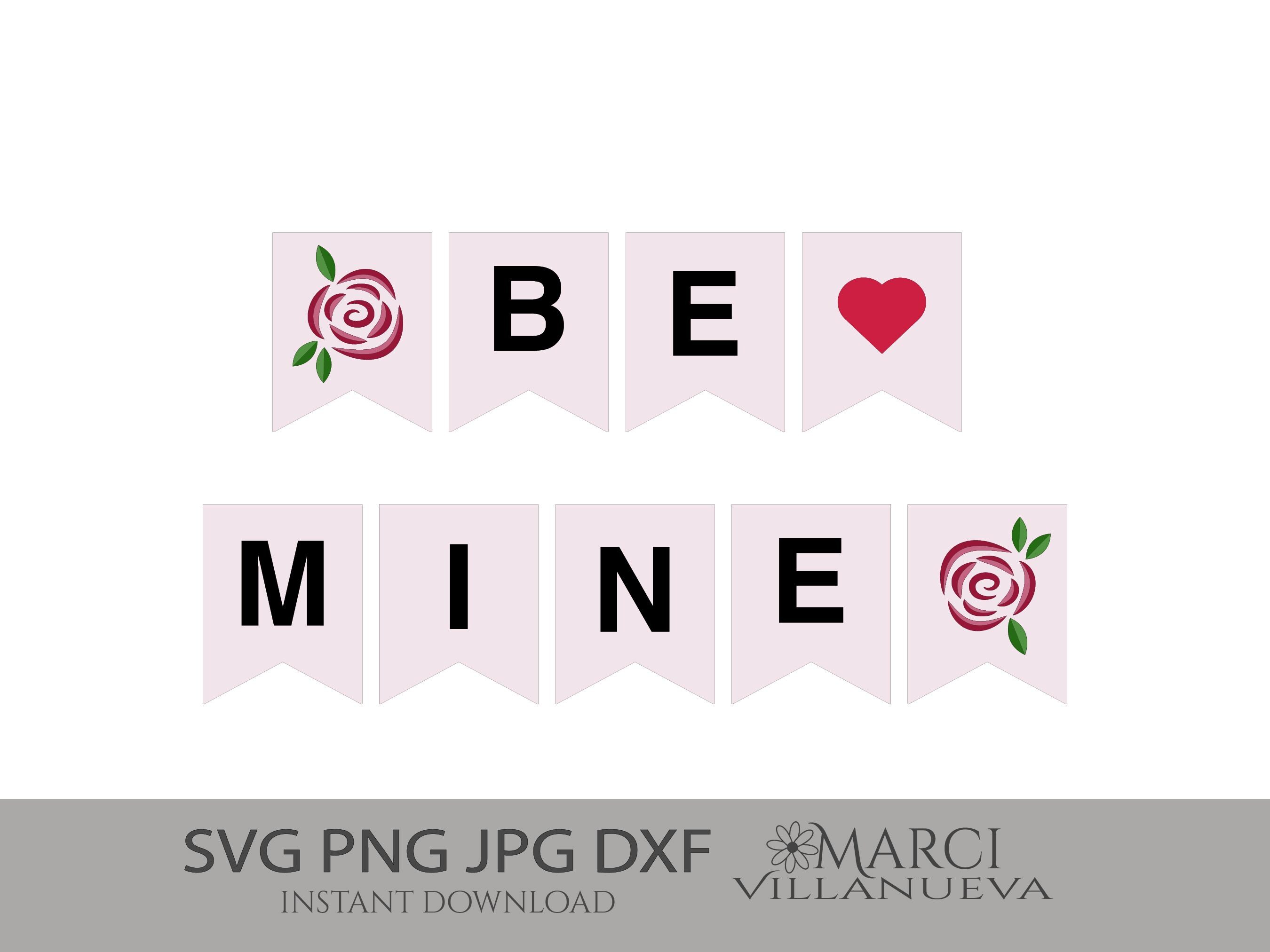 Valentine's Day Be Mine SVG Banner - Instant Download, Valentines Day ...
