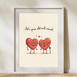 Süßes Herz Paar Digitaldruck - "Grow Old&Weird" - Romantische Liebe Illustration, Verspieltes Cartoon Liebe Poster, Valentinstag, Hochzeit, Wand Kunst